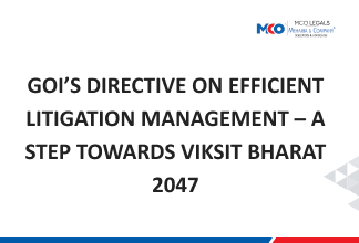 GOI’s Directive on Efficient Litigation Management – A Step Towards Viksit Bharat 2047